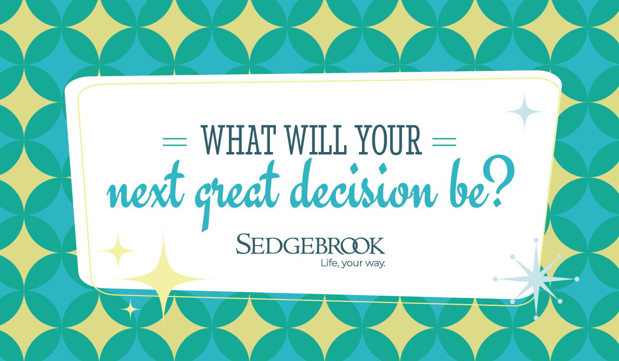 What will your next great decision be?